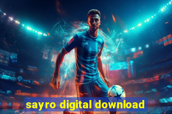 sayro digital download